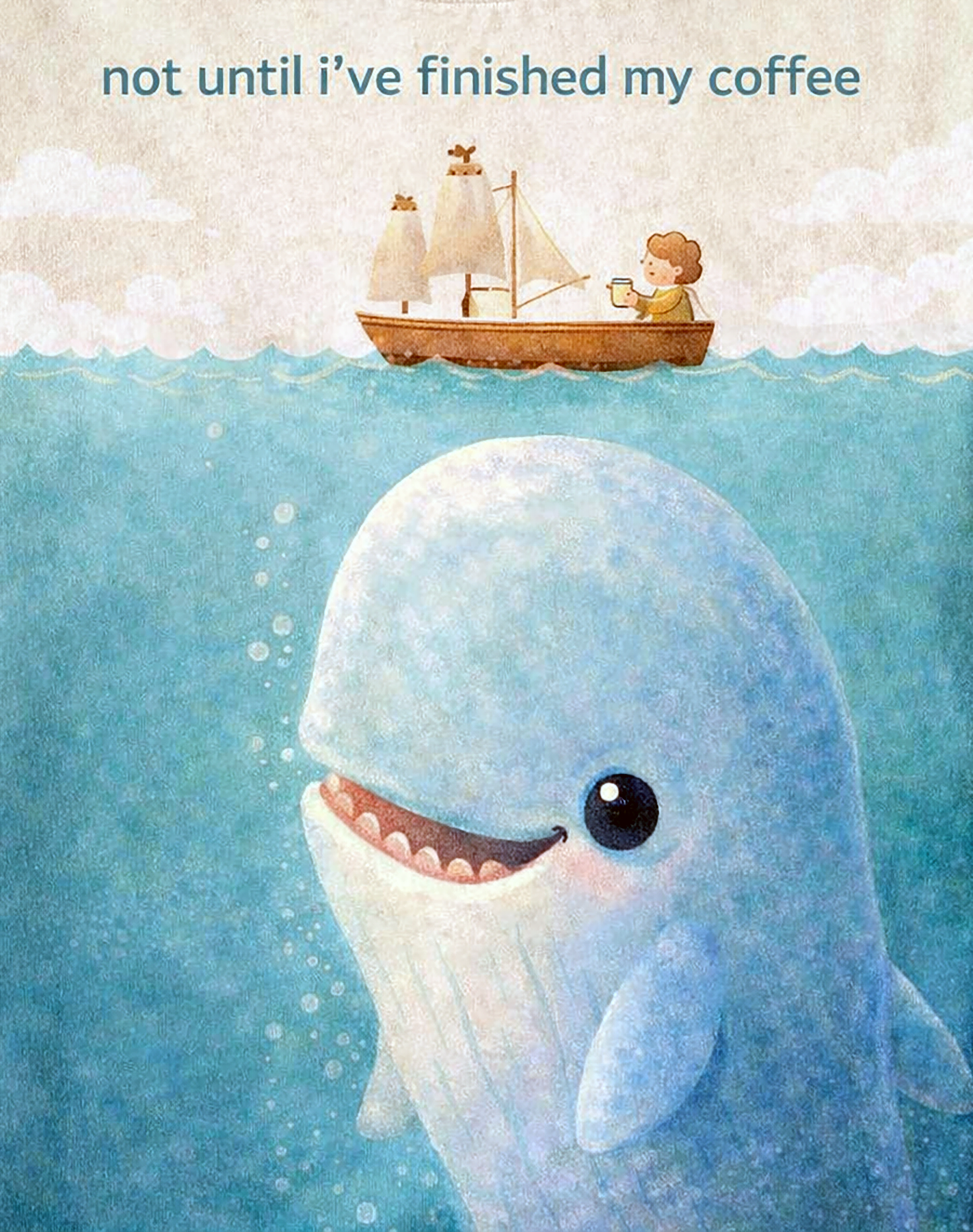 Not Until I’ve Finished My Coffee – Calm Funny Whale T-Shirt