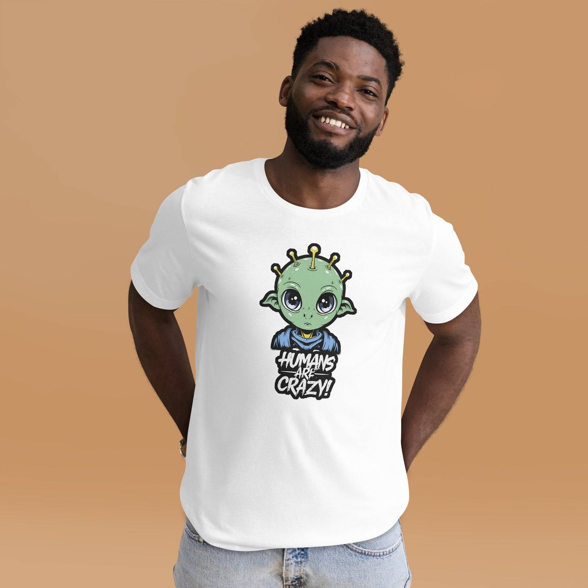 Humans are crazy Unisex t-shirt - The Little Market Shop