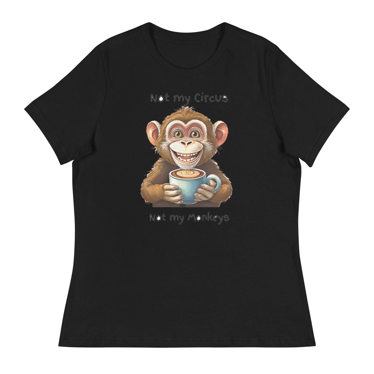 Not my circus not my monkeys - Women's Relaxed T-Shirt - The Little Market Shop
