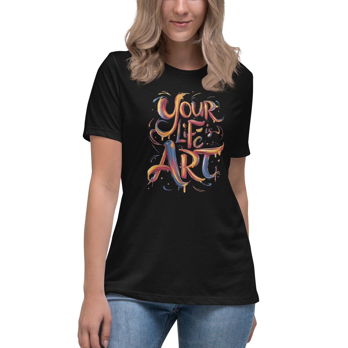 Your Life is Art - Women's Relaxed T-Shirt - The Little Market Shop