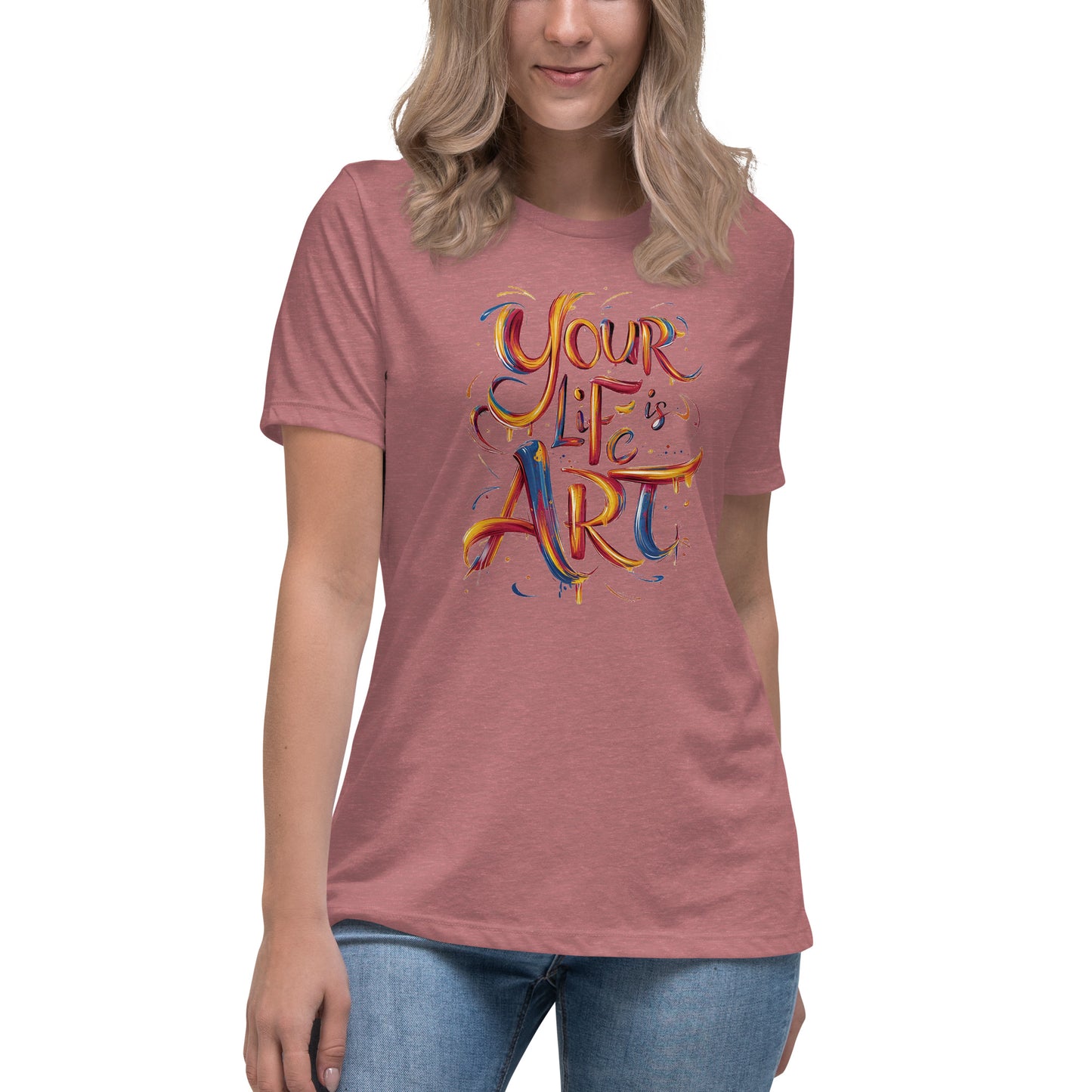 Your Life is Art - Women's Relaxed T-Shirt - The Little Market Shop