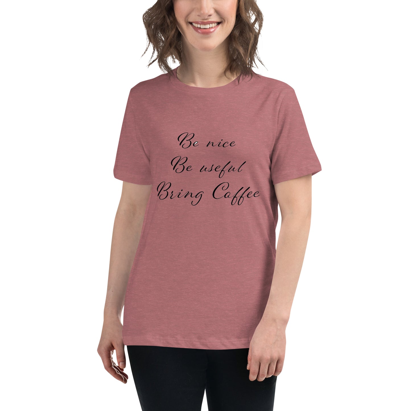Be Nice, Be Useful, Bring Coffee Women's T-Shirt - The Little Market Shop