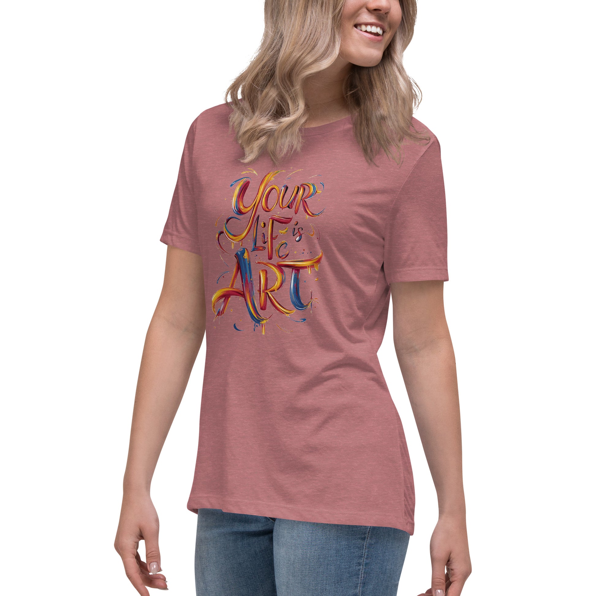 Your Life is Art - Women's Relaxed T-Shirt - The Little Market Shop