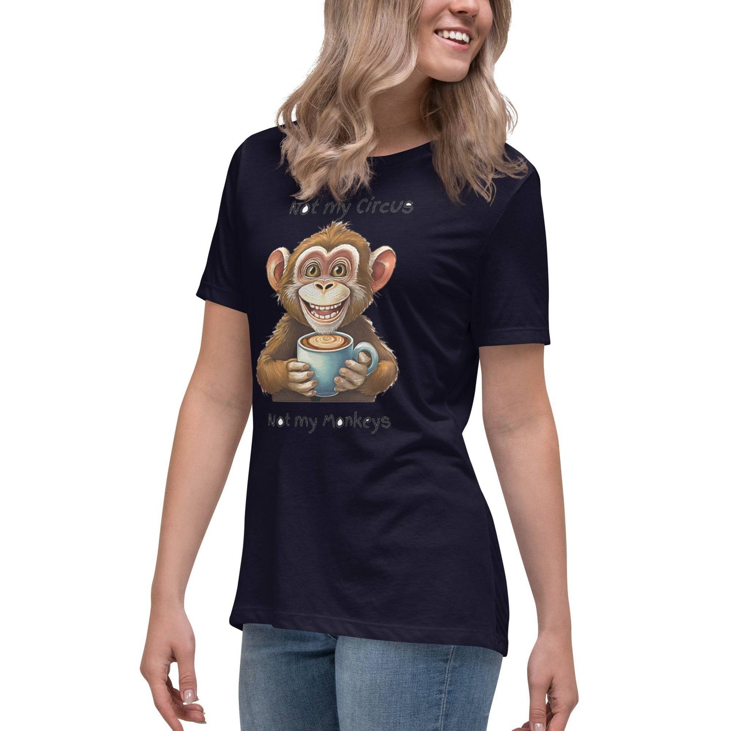Not my circus not my monkeys - Women's Relaxed T-Shirt - The Little Market Shop
