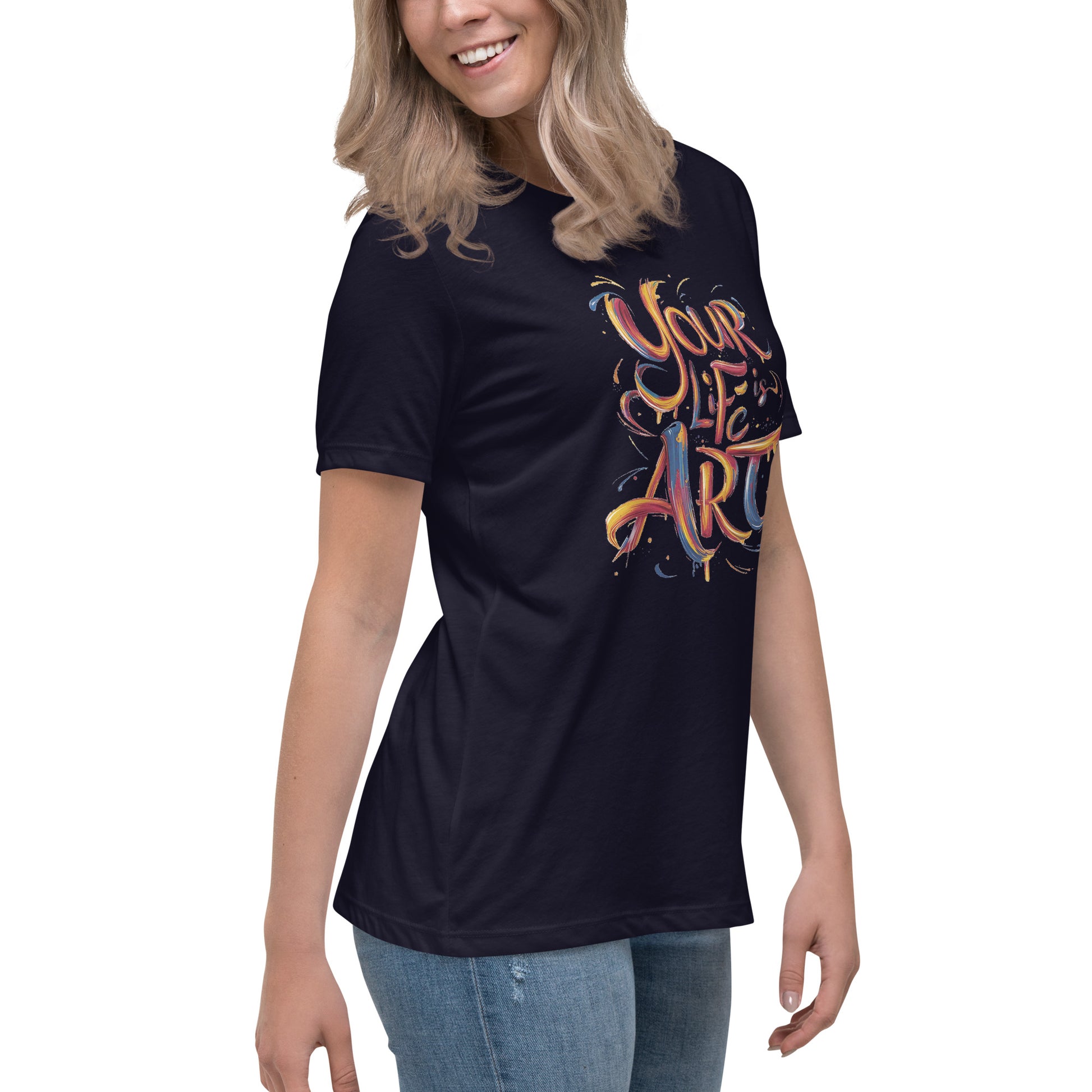 Your Life is Art - Women's Relaxed T-Shirt - The Little Market Shop