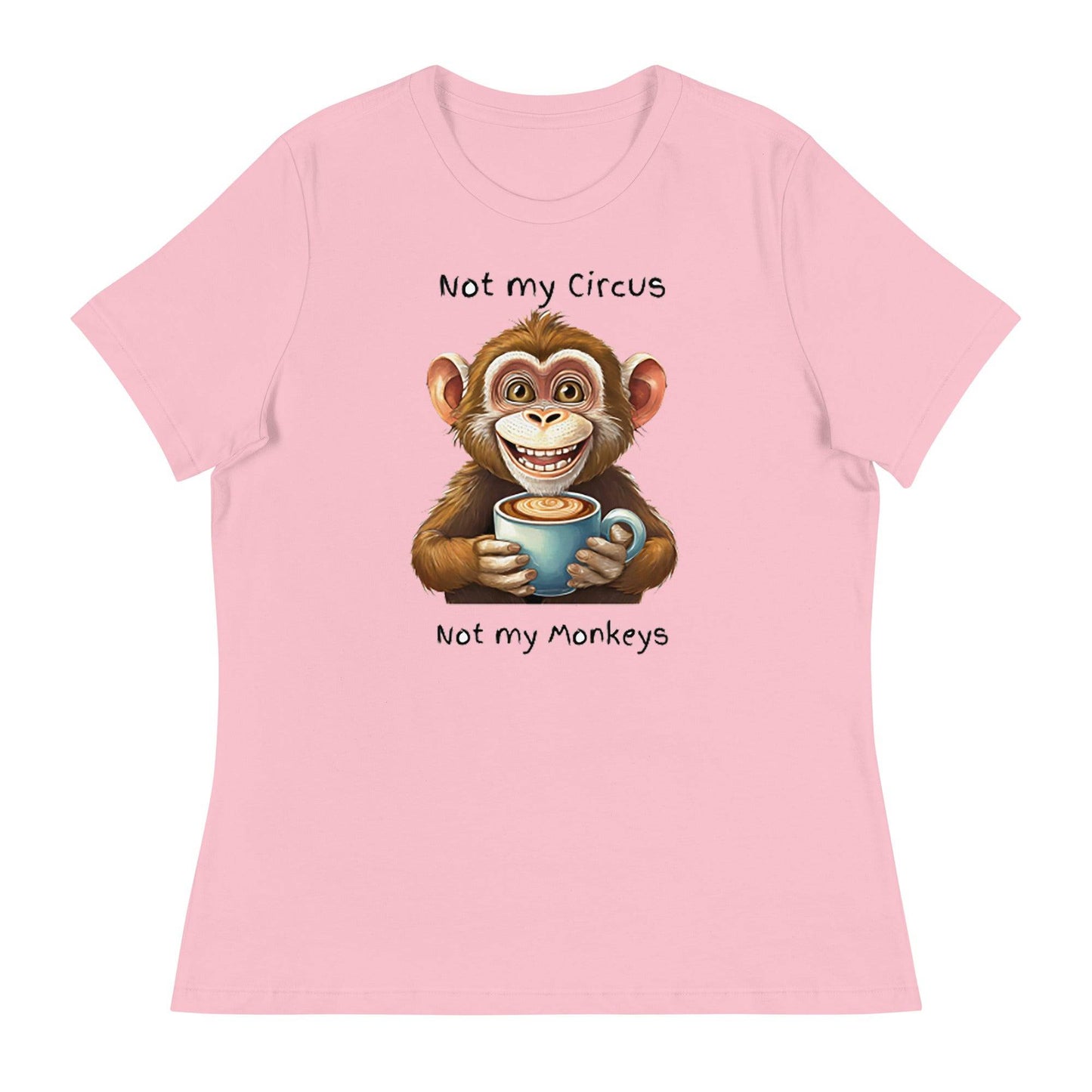 Not my circus not my monkeys - Women's Relaxed T-Shirt - The Little Market Shop
