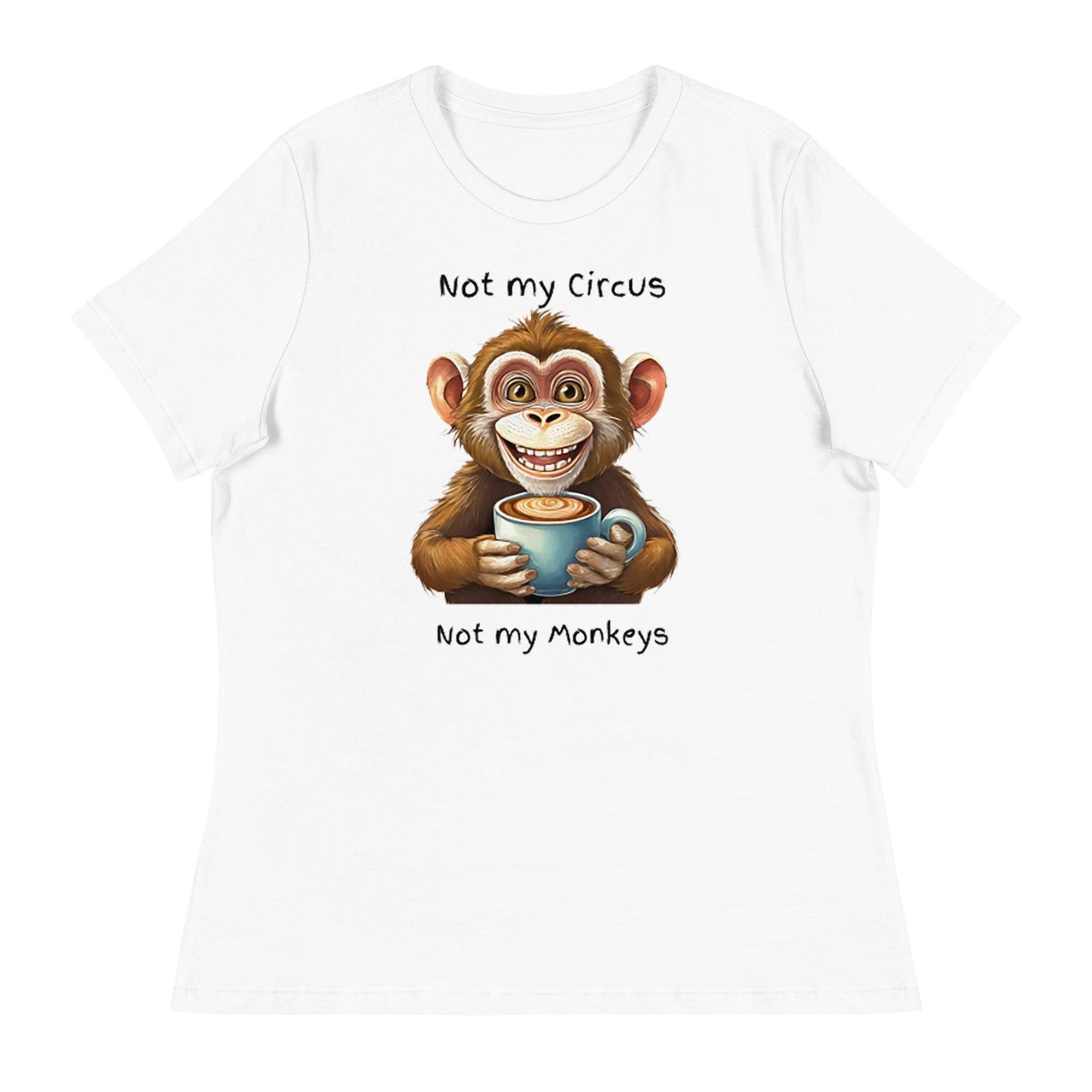 Not my circus not my monkeys - Women's Relaxed T-Shirt - The Little Market Shop
