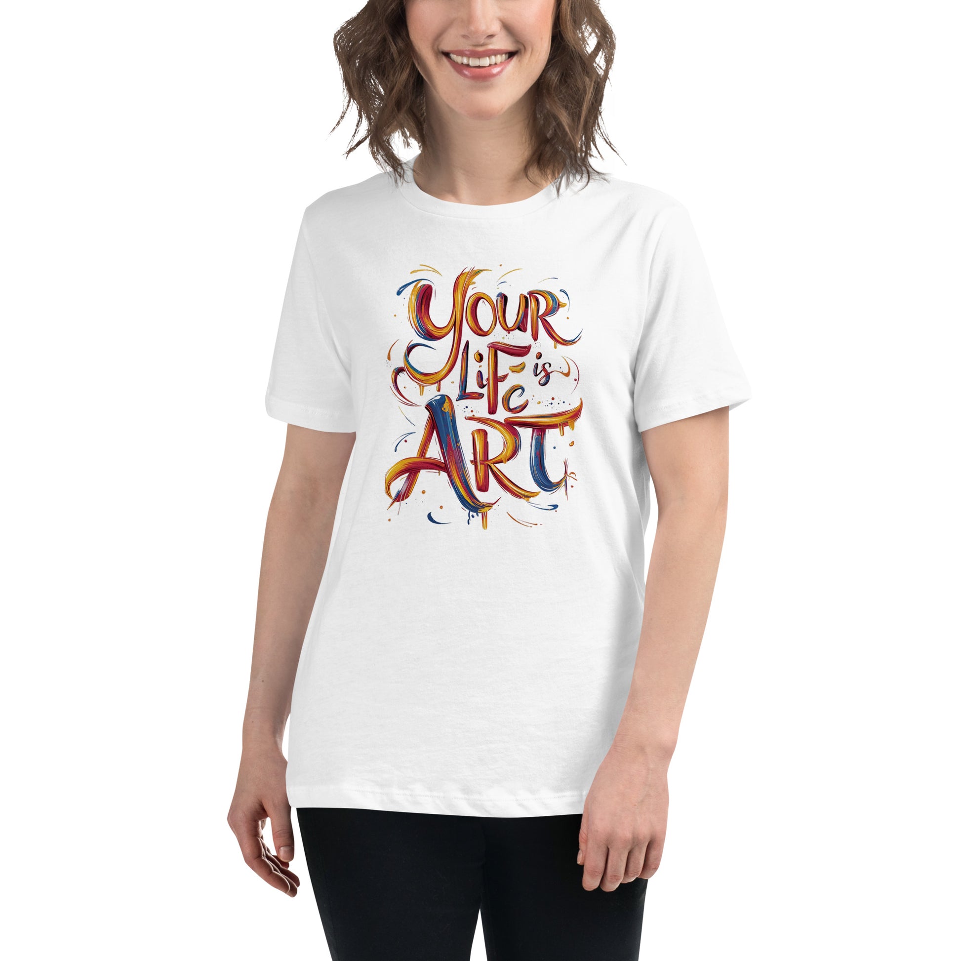 Your Life is Art - Women's Relaxed T-Shirt - The Little Market Shop