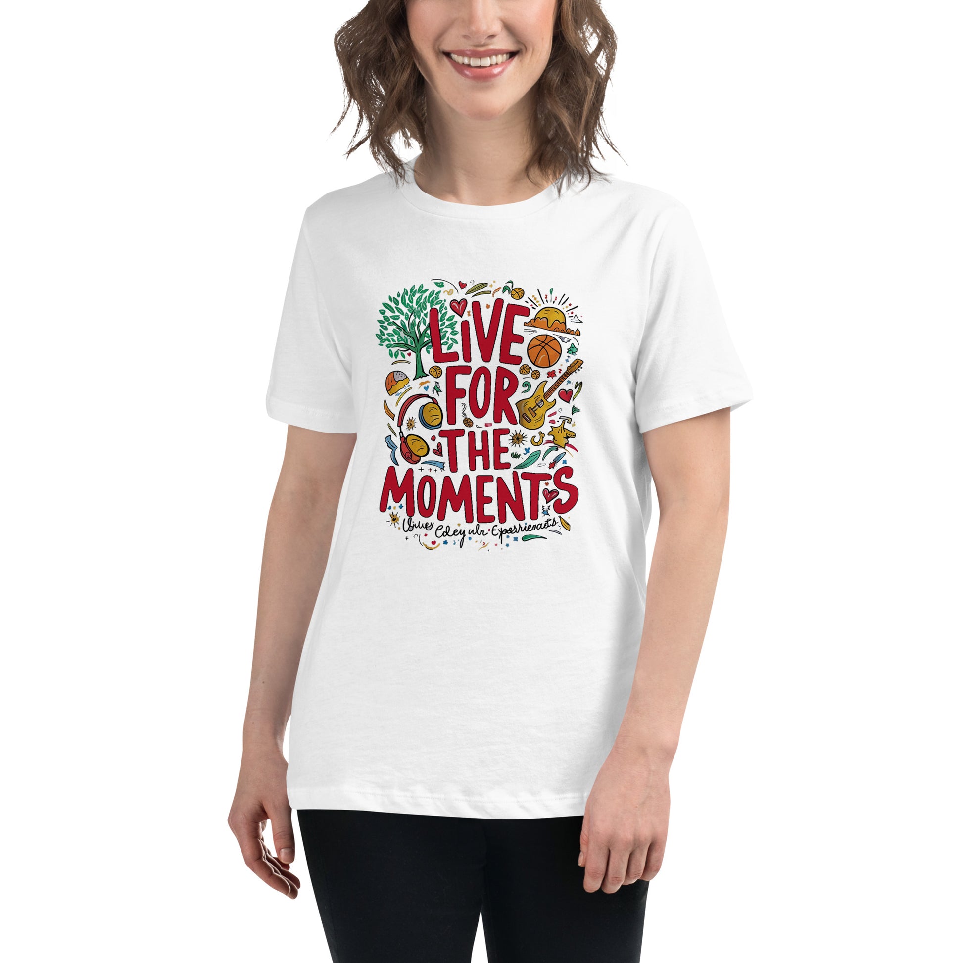 Live for the Moments Women's Relaxed T-Shirt - The Little Market Shop