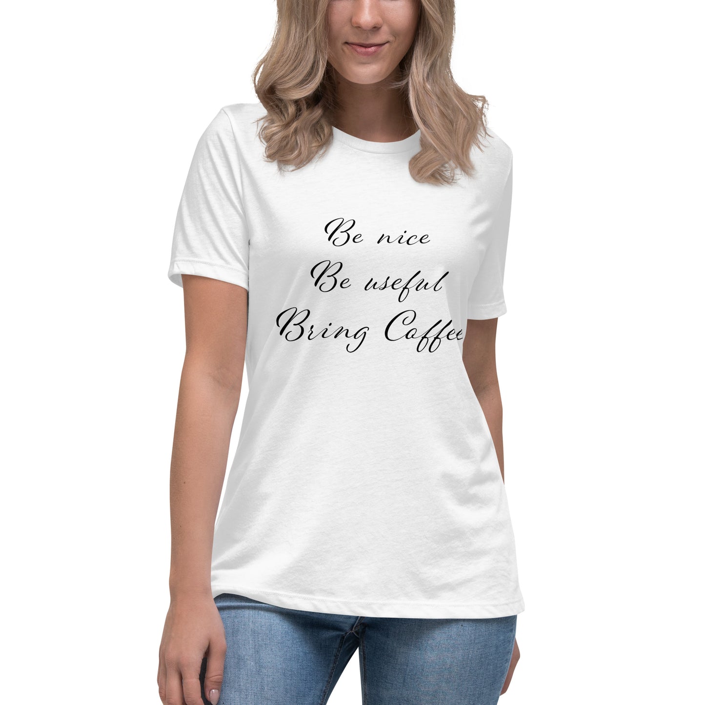 Be Nice, Be Useful, Bring Coffee Women's T-Shirt - The Little Market Shop