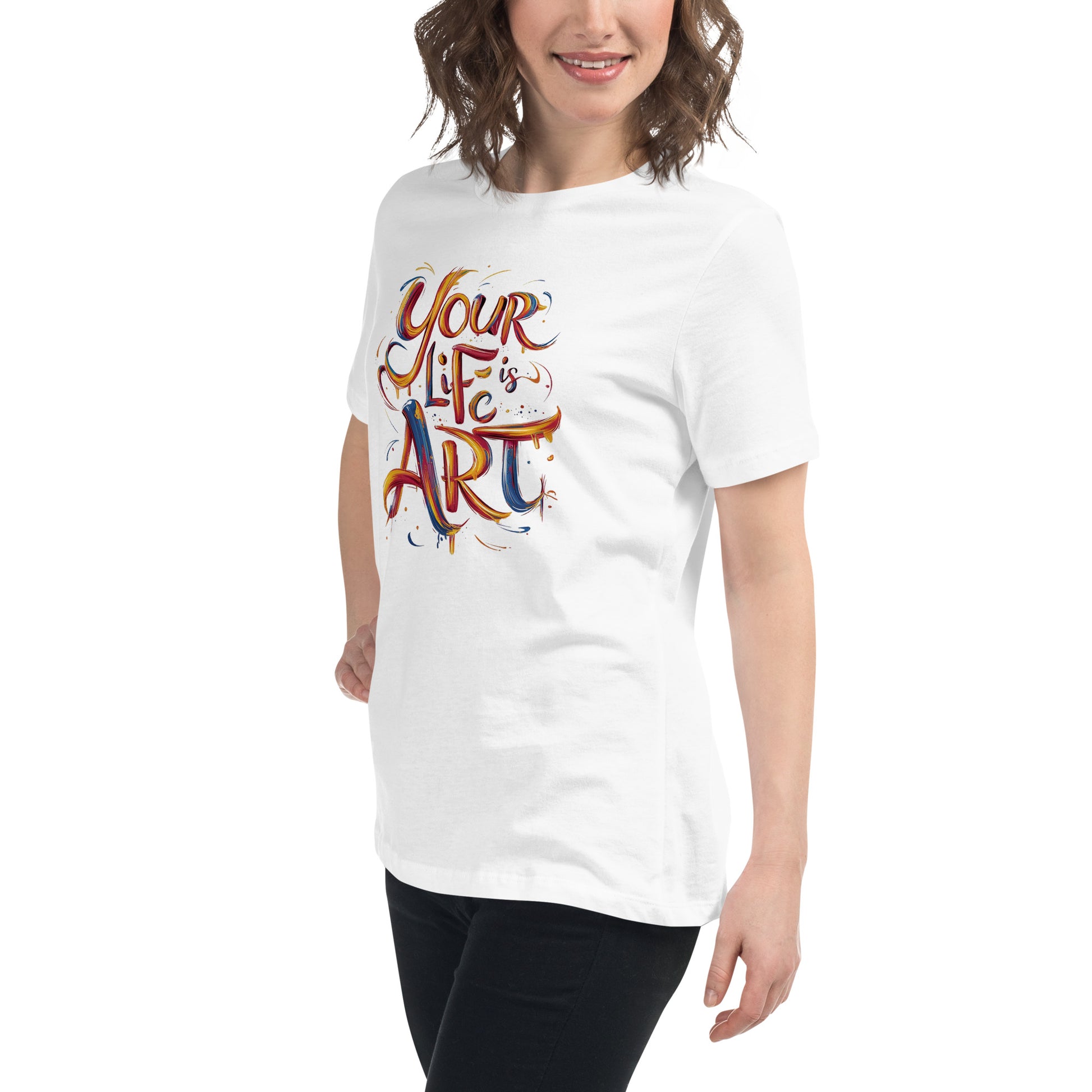 Your Life is Art - Women's Relaxed T-Shirt - The Little Market Shop