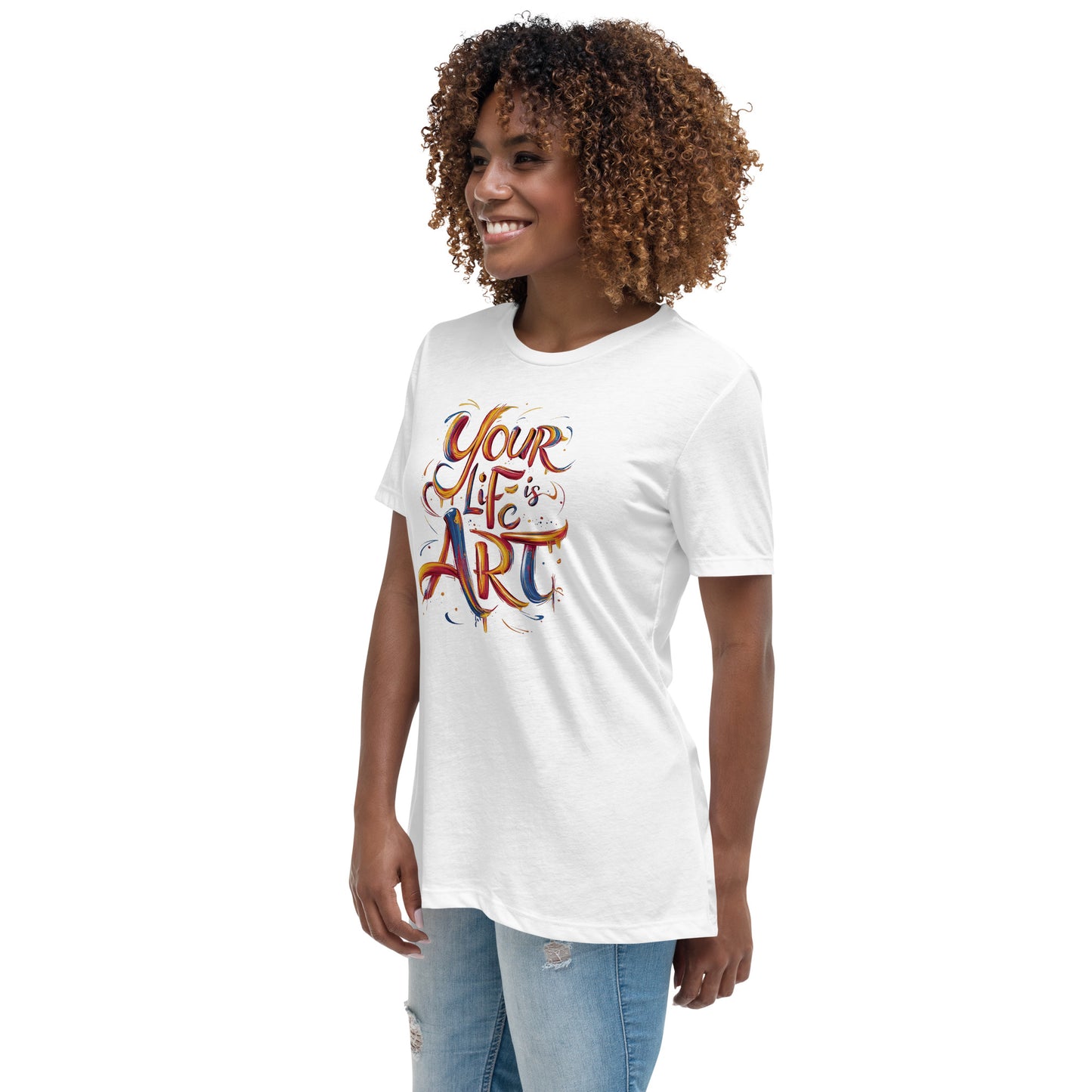 Your Life is Art - Women's Relaxed T-Shirt - The Little Market Shop