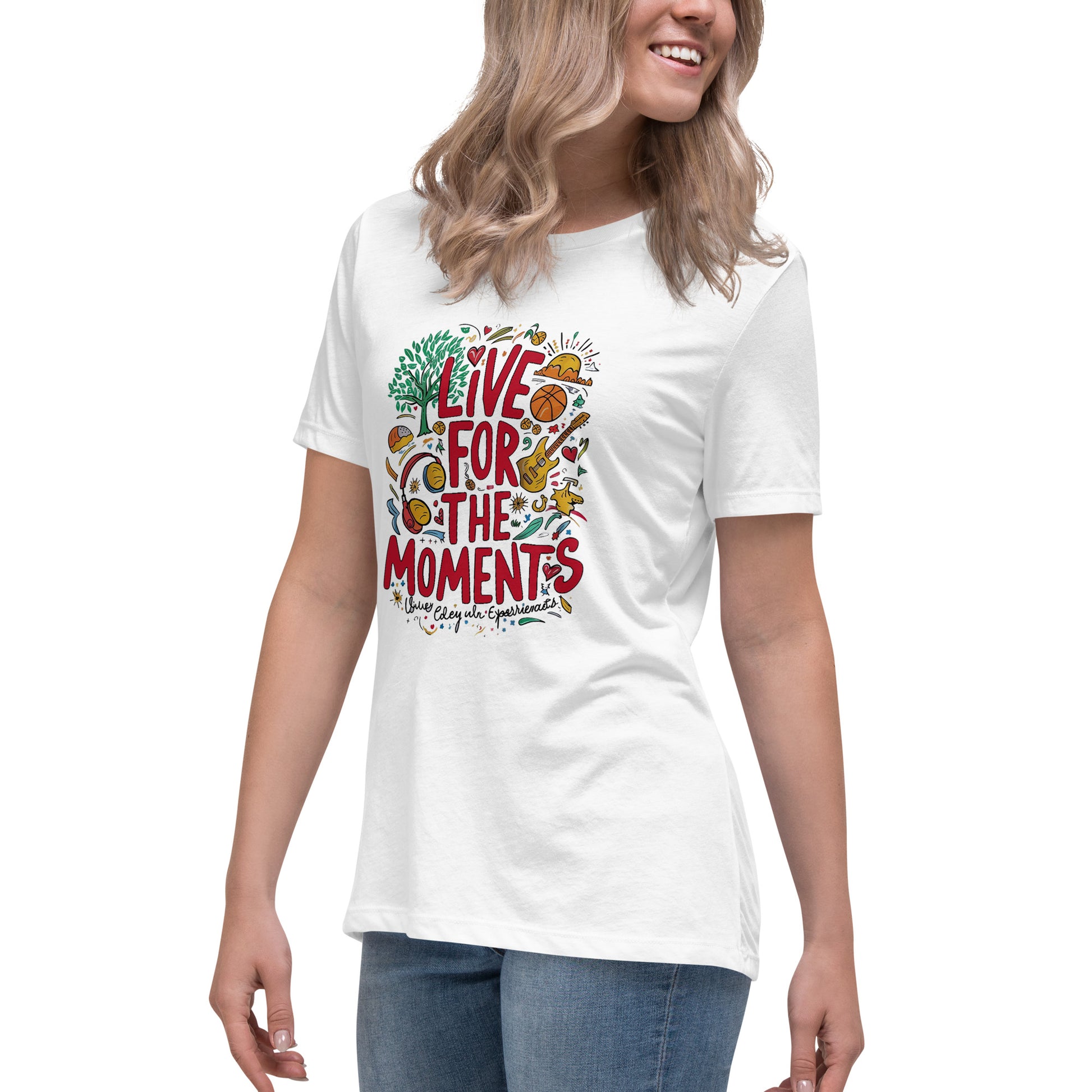 Live for the Moments Women's Relaxed T-Shirt - The Little Market Shop