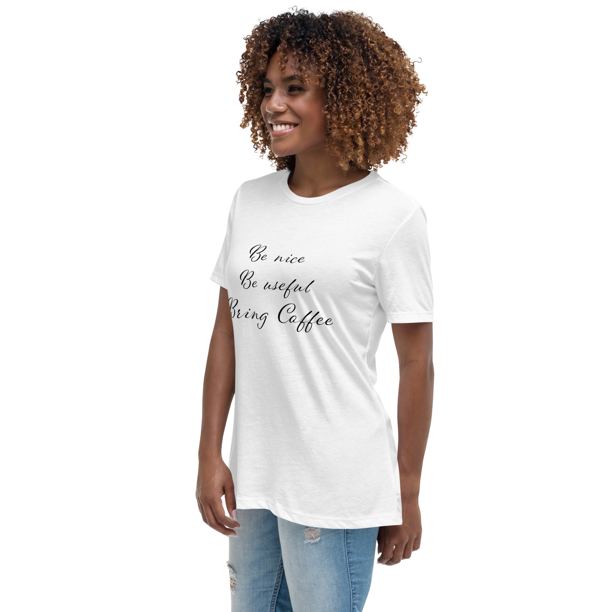 Be Nice, Be Useful, Bring Coffee Women's T-Shirt - The Little Market Shop