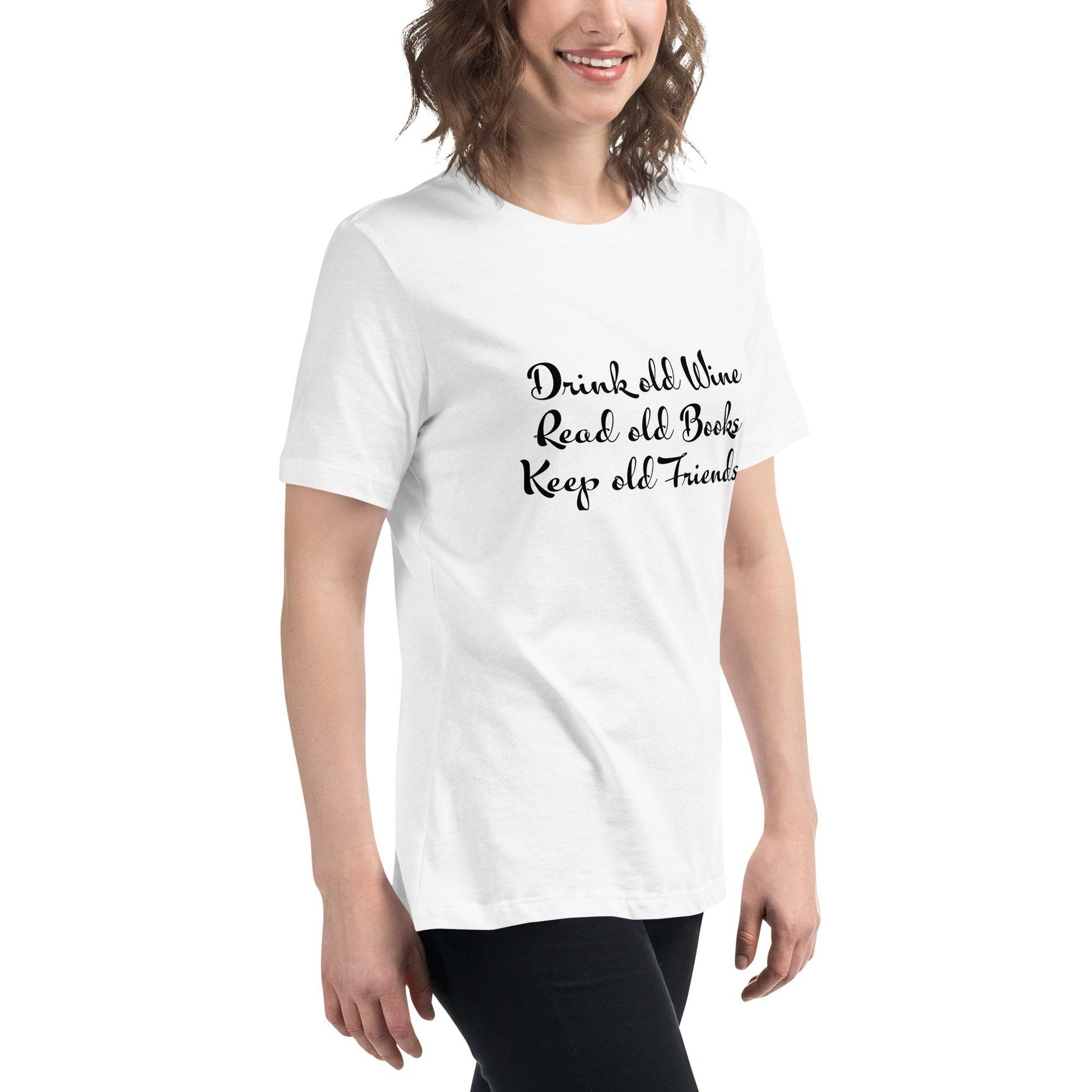 Introducing Our 'Drink Old Wine, Read Old Books, Keep Old Friends' Tee –Shirt - The Little Market Shop