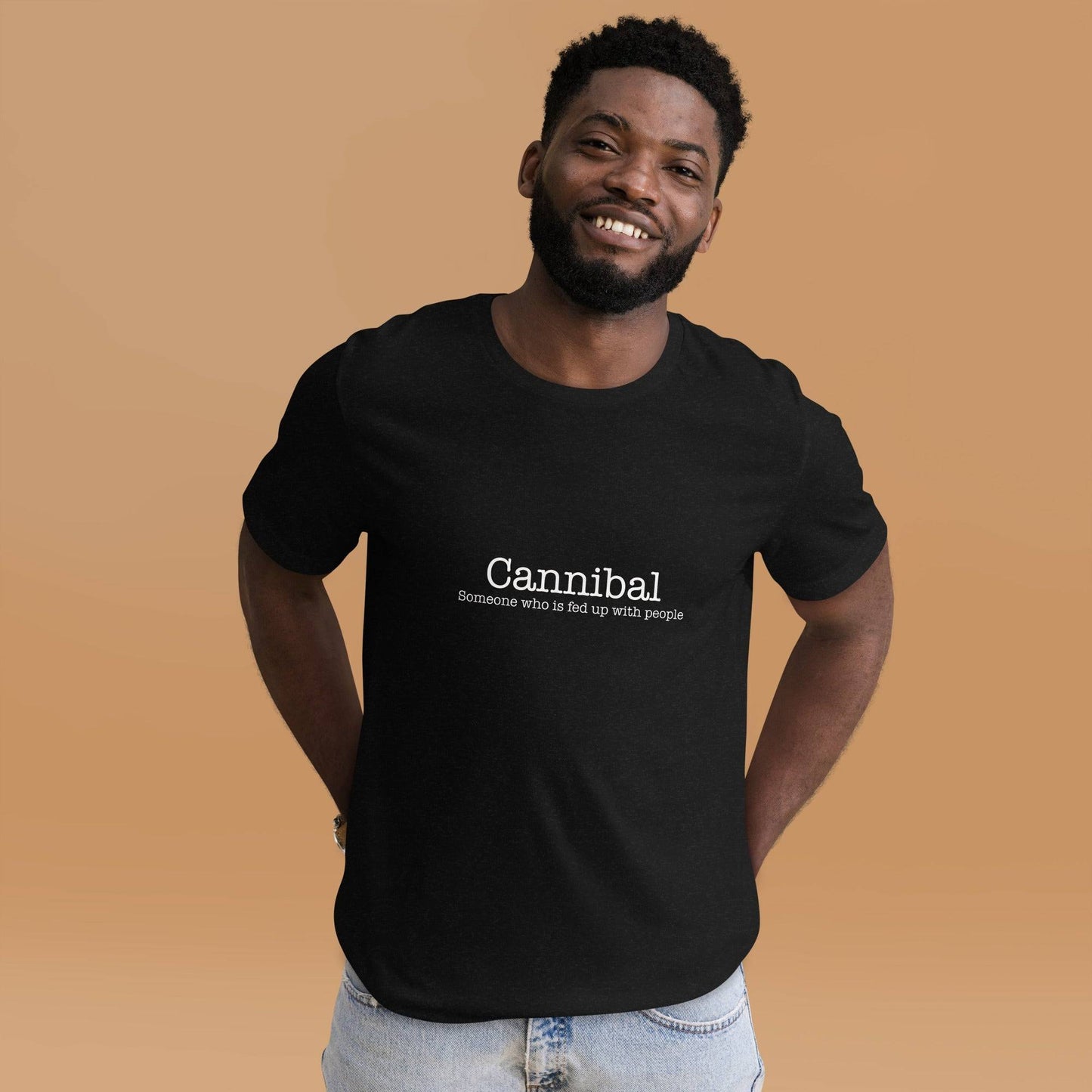 Embrace the Humor with Our Funny Slogan Cannibal T-Shirt "Cannibal Someone who is fed up with people " FREE SHIPPING - The Little Market Shop