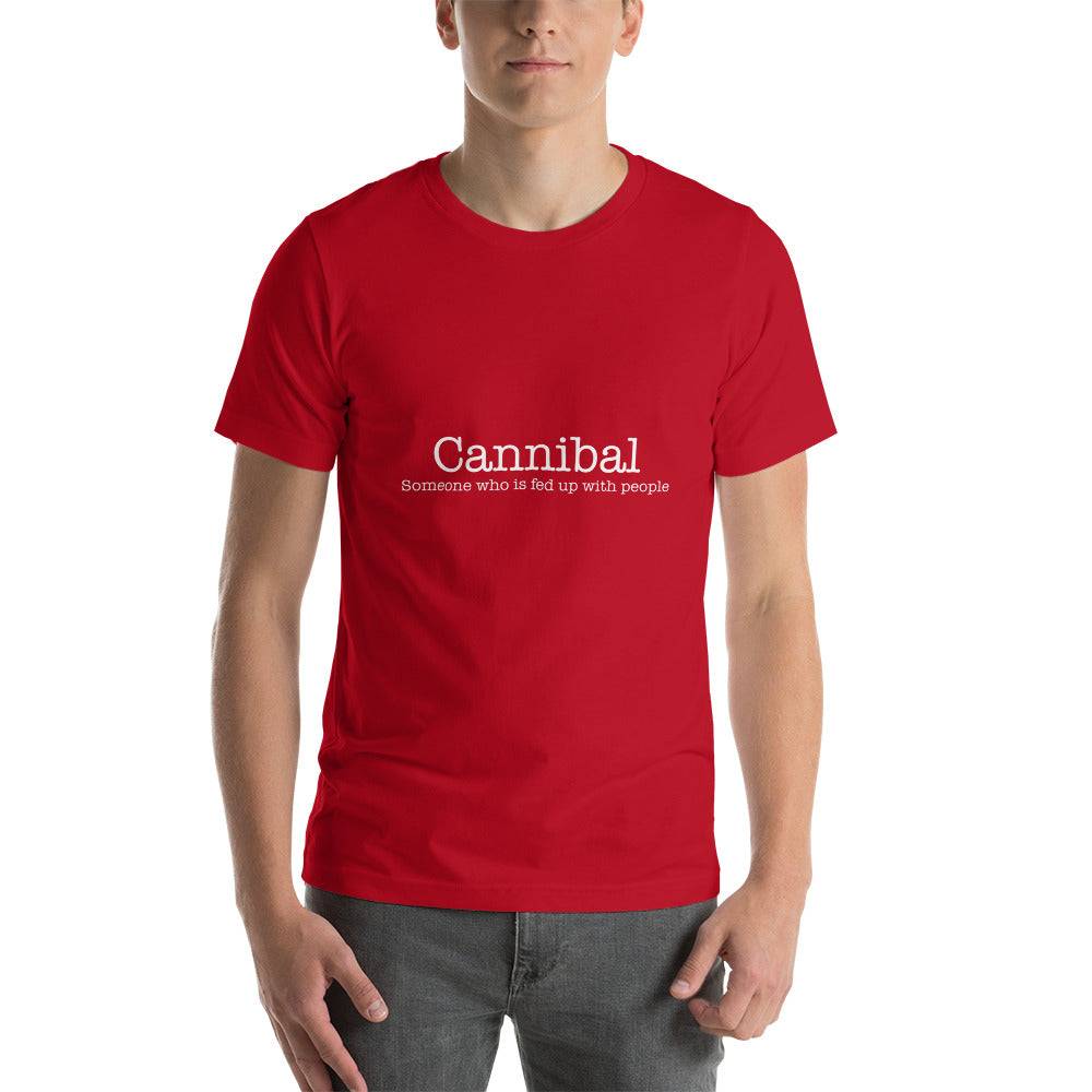 Embrace the Humor with Our Funny Slogan Cannibal T-Shirt "Cannibal Someone who is fed up with people " FREE SHIPPING - The Little Market Shop